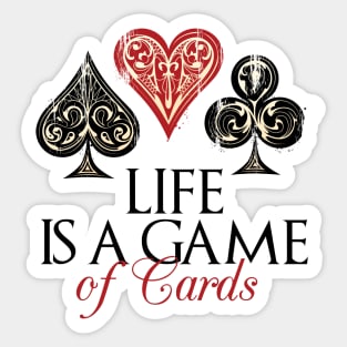 Life Is Game Of Cards Sticker